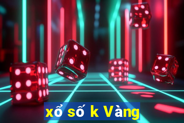 xổ số k Vàng