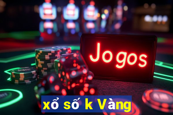 xổ số k Vàng