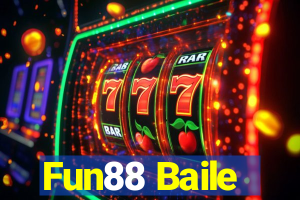 Fun88 Baile