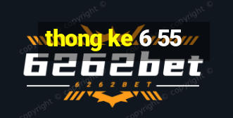 thong ke 6 55