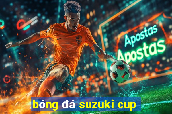 bóng đá suzuki cup