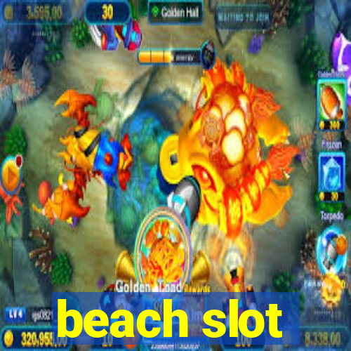 beach slot