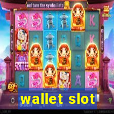 wallet slot