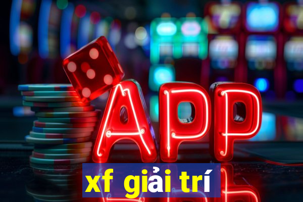 xf giải trí