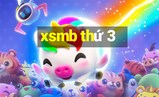 xsmb thứ 3