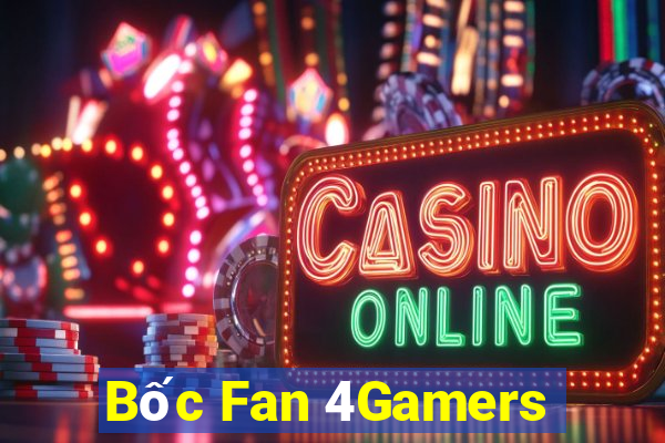 Bốc Fan 4Gamers