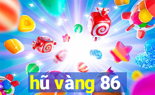 hũ vàng 86