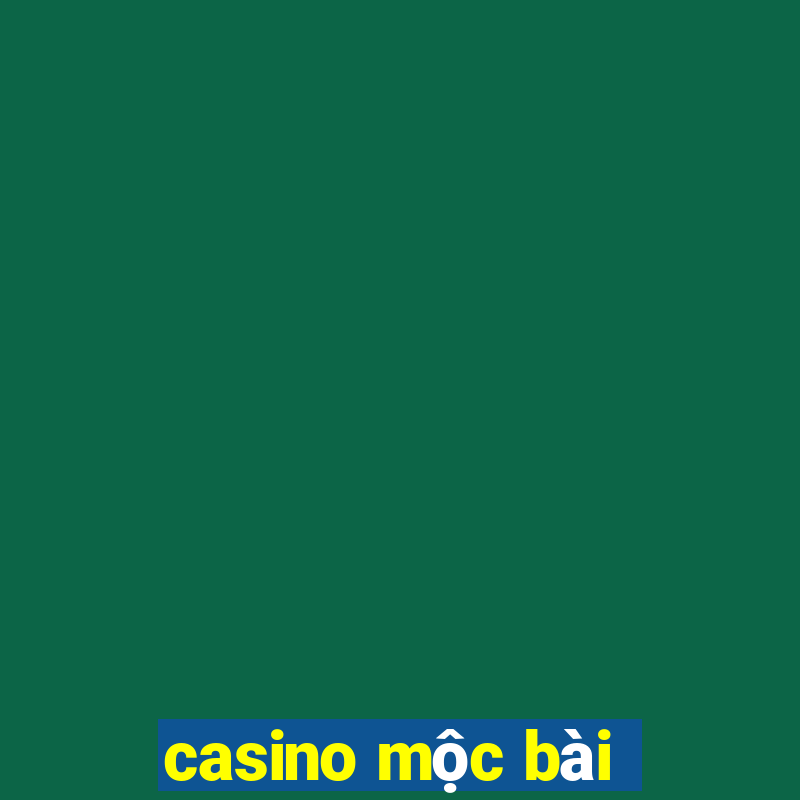 casino moc bai