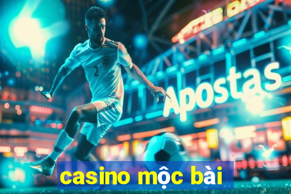 casino moc bai