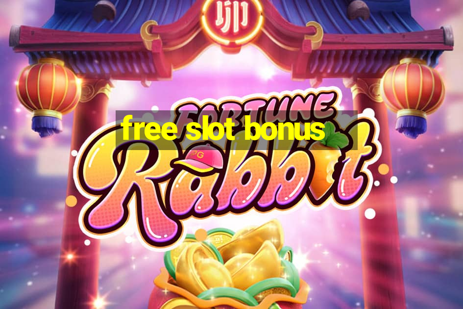 free slot bonus