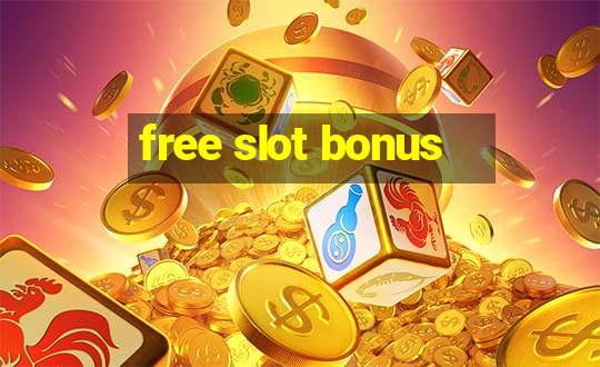 free slot bonus