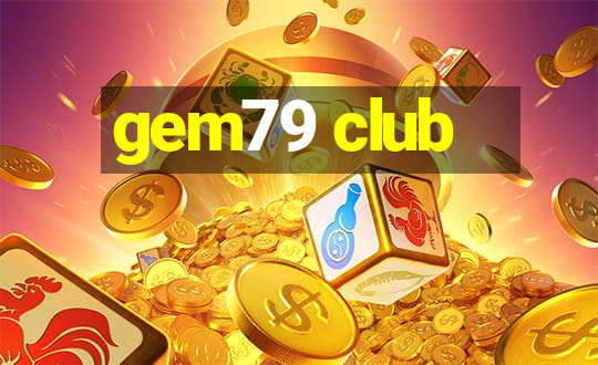 gem79 club