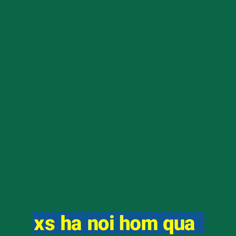 xs ha noi hom qua