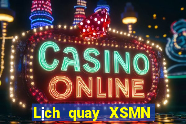 Lịch quay XSMN Thứ 3