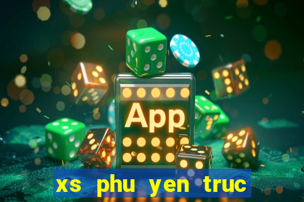 xs phu yen truc tiep hom nay