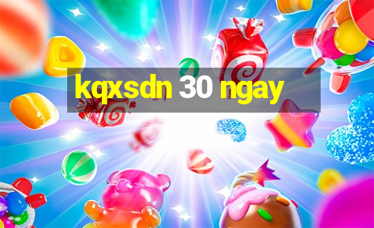 kqxsdn 30 ngay