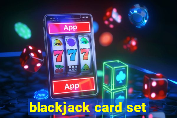 blackjack card set