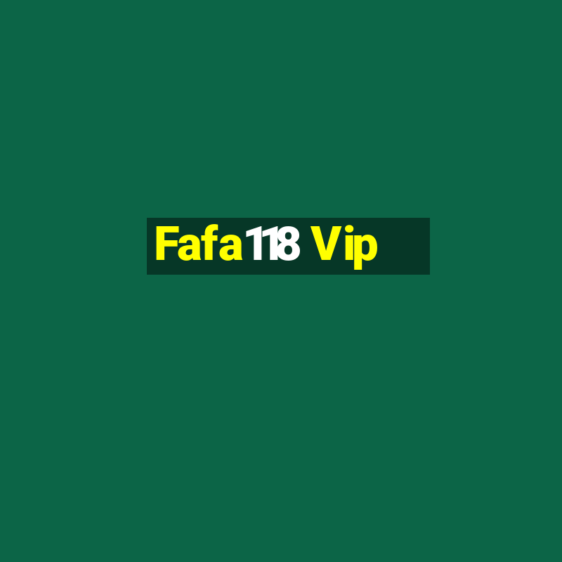 Fafa118 Vip