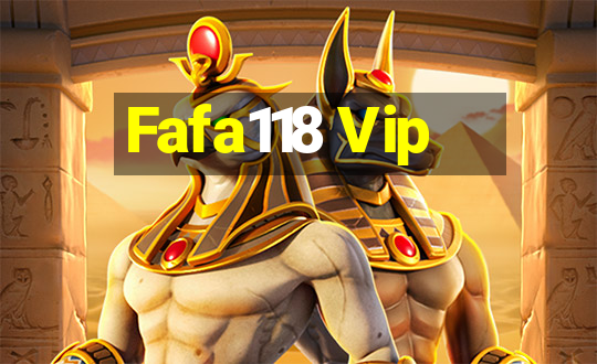 Fafa118 Vip