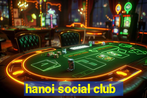 hanoi social club