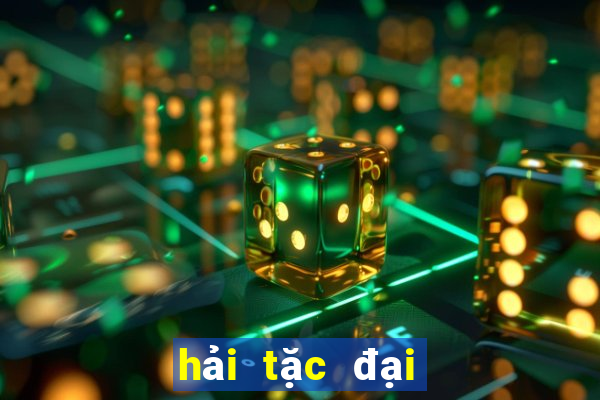 hải tặc đại chiến mới nhất