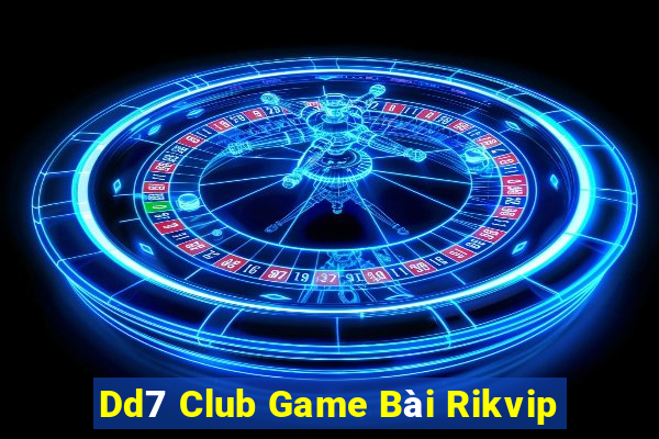 Dd7 Club Game Bài Rikvip