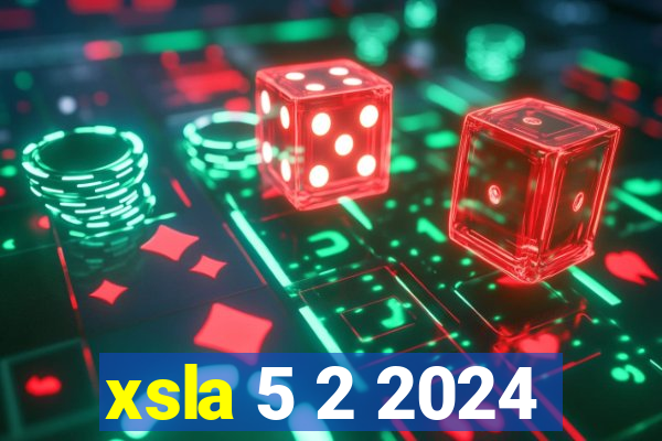 xsla 5 2 2024