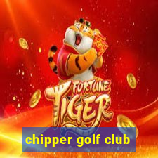 chipper golf club