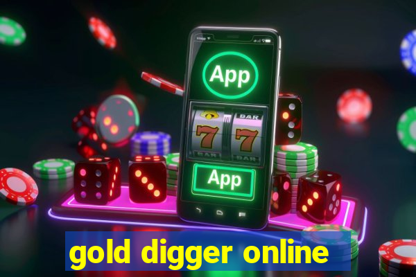 gold digger online