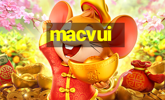 macvui