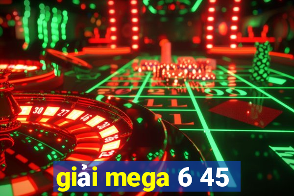 giải mega 6 45