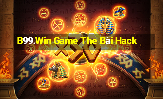 B99.Win Game The Bài Hack