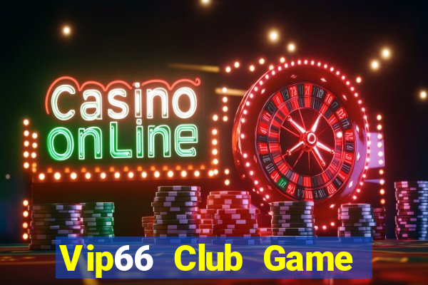 Vip66 Club Game Bài Cào