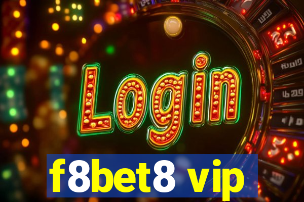 f8bet8 vip