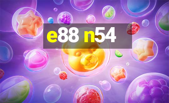 e88 n54