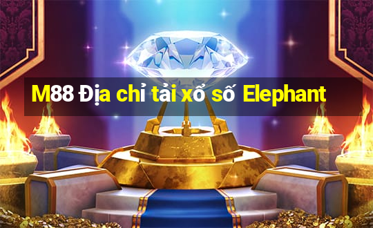 M88 Địa chỉ tải xổ số Elephant