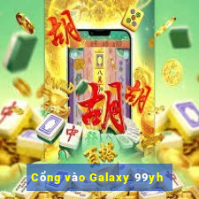 Cổng vào Galaxy 99yh