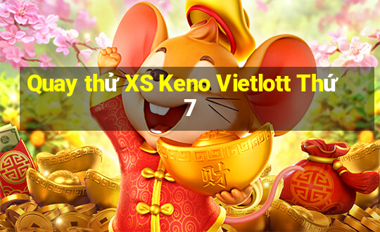 Quay thử XS Keno Vietlott Thứ 7