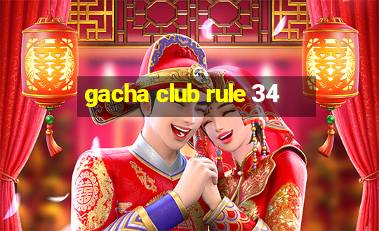 gacha club rule 34