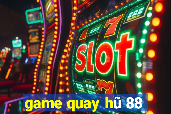 game quay hũ 88