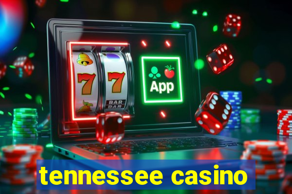 tennessee casino