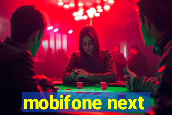 mobifone next