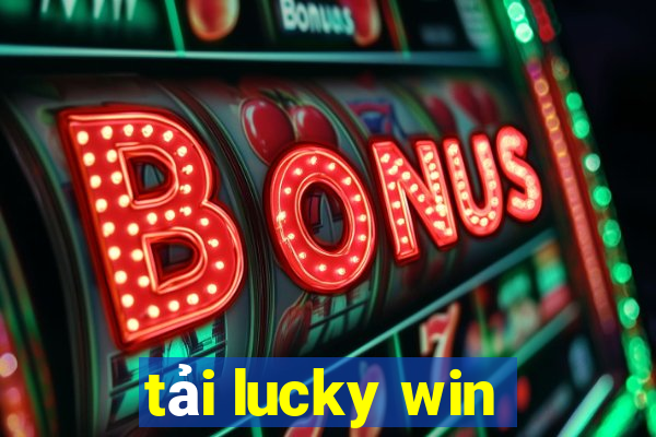 tải lucky win