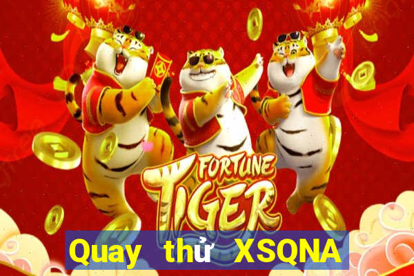 Quay thử XSQNA ngày 11