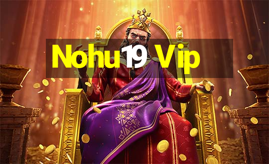 Nohu19 Vip