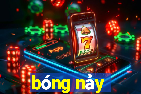 bóng nảy