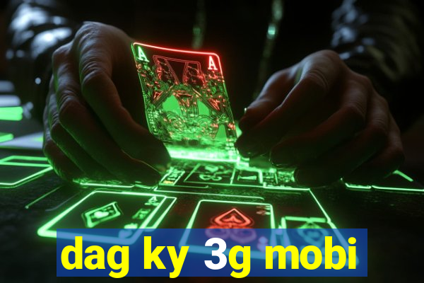 dag ky 3g mobi