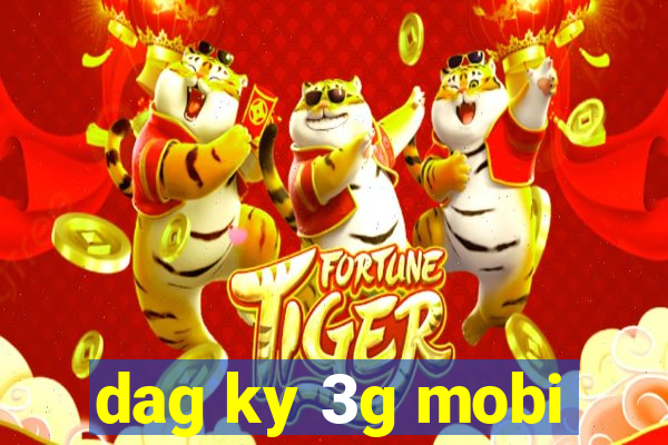 dag ky 3g mobi