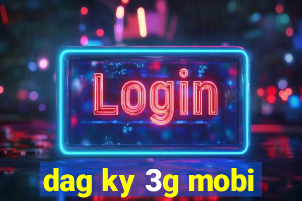 dag ky 3g mobi