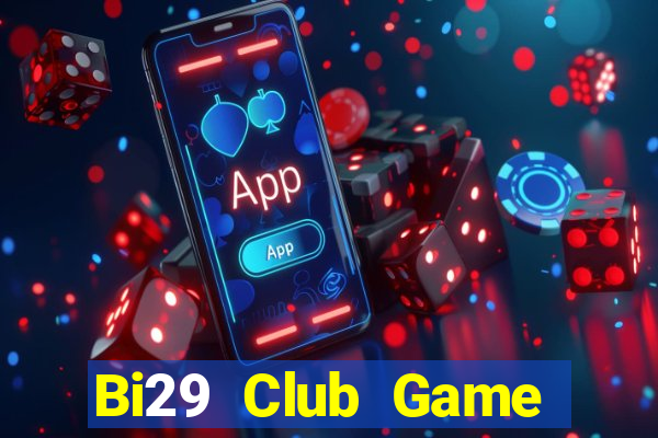 Bi29 Club Game Bài 88Vin